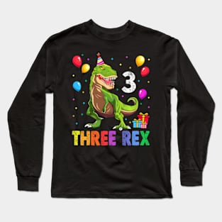 Kids Three Rex 3rd Birthday Third Dinosaur 3 Year Old Long Sleeve T-Shirt